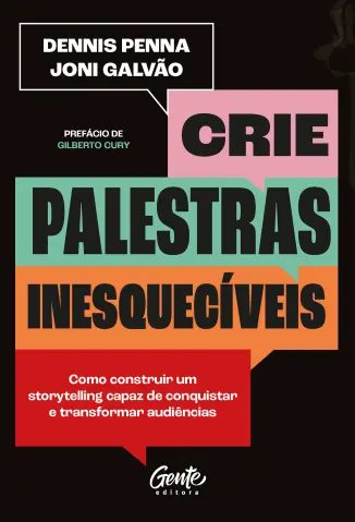 Crie Palestras Inesquecíveis - Dennis Penna