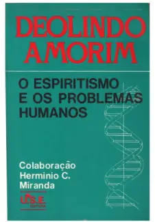 O Espiritismo e os Problemas Humanos - Deolindo Amorim