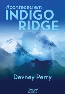 Aconteceu em Indigo Ridge - Devney Perry