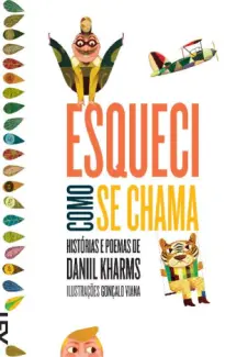 Esqueci como se Chama - Dhaniil Kharms