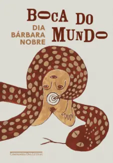 Boca do Mundo - Dia Bárbara Nobre