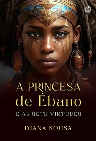 A Princesa de Ébano - Diana Sousa