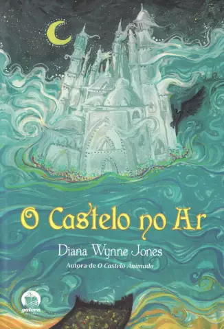 O Castelo no Ar  -  Série do Castelo Animado  - Vol.  02  -  Diana Wynne Jones