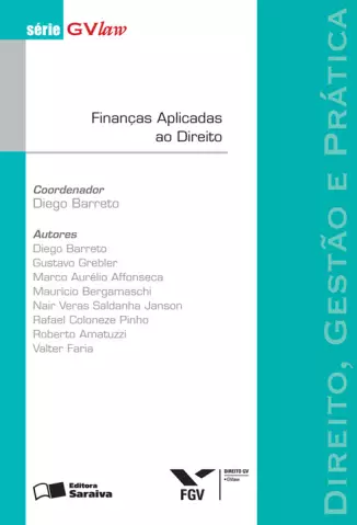 Finanças Aplicadas ao Direito  -  Série GVLaw  -  Diego Barreto