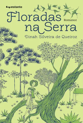 Floradas na Serra - Dinah Silveira de Queiroz