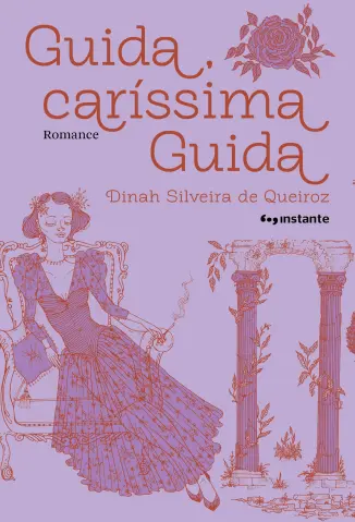 Guida, Caríssima Guida - Dinah Silveira de Queiroz