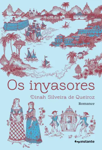 Os Invasores - Dinah Silveira de Queiroz