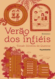 Verão dos Infiéis - Dinah Silveira de Queiroz