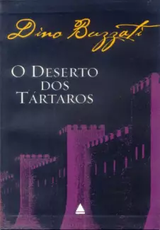 O Deserto dos Tártaros  -  Dino Buzzati