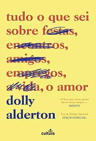 Tudo o que Sei Sobre o Amor  -  Dolly Alderton