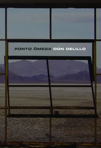 Ponto Ômega - Don Delillo