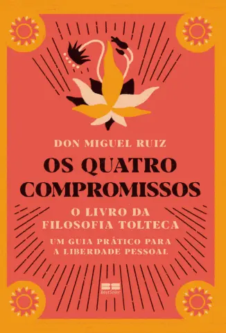 Os Quatro Compromissos  -  Don Miguel Ruiz