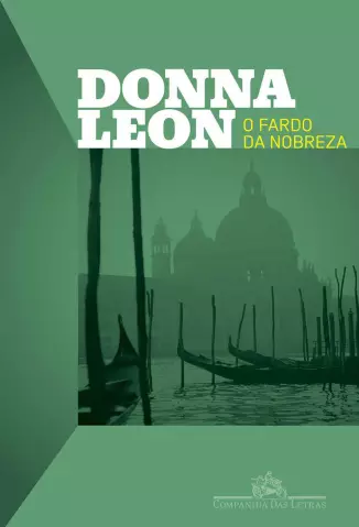 O Fardo da Nobreza  -  Donna Leon