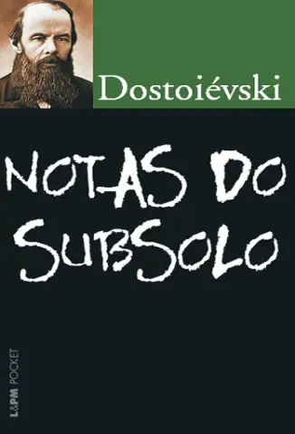 Notas do Subsolo - Dostoievski