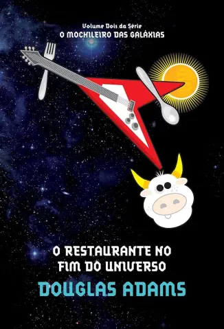 O Restaurante do Fim do Universo - Douglas Adams