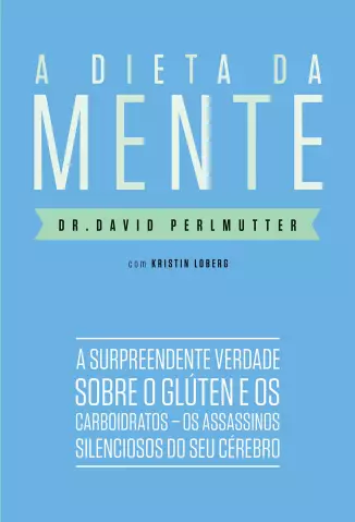   A Dieta da Mente    -  DR . David Perlmutter 