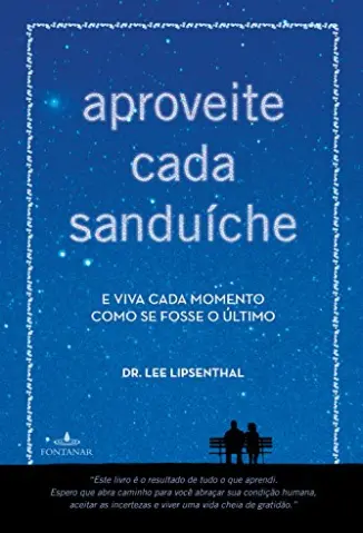 Aproveite cada Sanduíche - Dr. Lee Lipsenthal