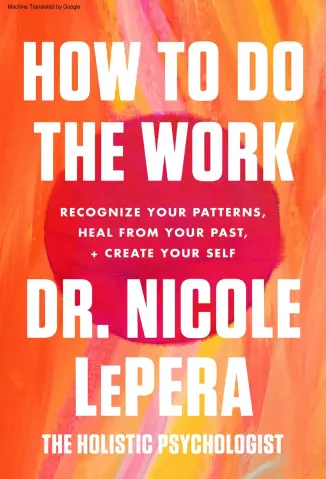 How to Do the Work 2 - Dr Nicole Lepera