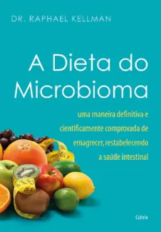 A Dieta do Microbioma - Dr. Raphael Kellman