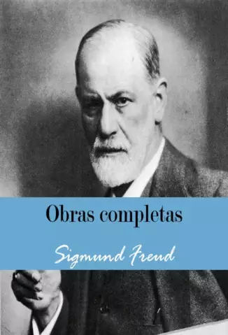 Obras Completas  -  Dr. Sigmund Freud
