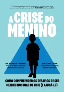 A Crise do Menino - Dr. Warren Farrell