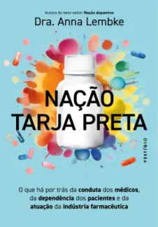 Nacao Tarja Preta - Dra. Anna Lembke
