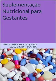 Suplementação Nutricional para Gestantes - Dra. Audrey Yule Coqueiro