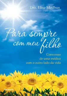Para Sempre com meu Filho - Dra. Elisa Medhus