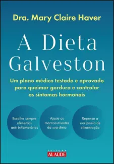 A Dieta Galveston - Dra. Mary Claire Haver