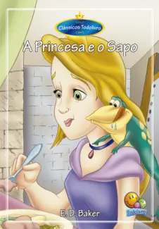 A Princesa e o Sapo - E.D. Baker