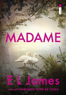 Madame (Sequência de Mister): Série Mister & Madame Vol.2 - Mister & Madame Vol. 2 - E. L. James