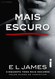 Mais Escuro - E. L. James