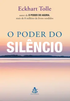 O poder do silêncio - Eckhart Tolle