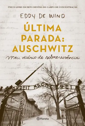 Última Parada: Auschwitz  -  Eddy De Wind