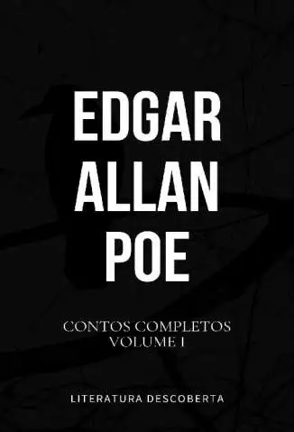 Contos Completos de Edgar Allan Poe  Volume I  -  Edgar Allan Poe