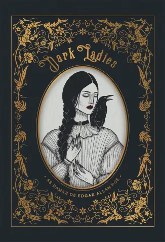 Dark Ladies: as Damas de Edgar Allan Poe - Edgar Allan Poe