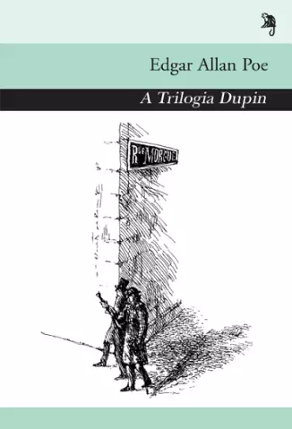 A Trilogia Dupin  -   Edgar Allan Poe