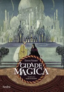 A Cidade Magica - Edith Nesbit