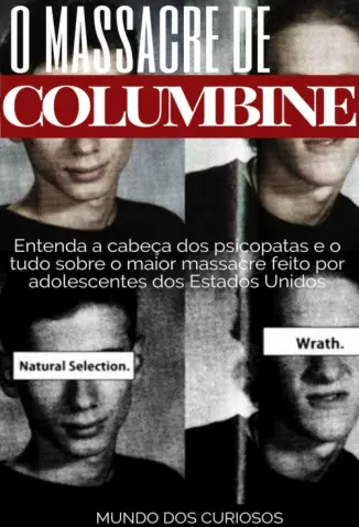 O Massacre de Columbine - Editora Mundo dos Curiosos