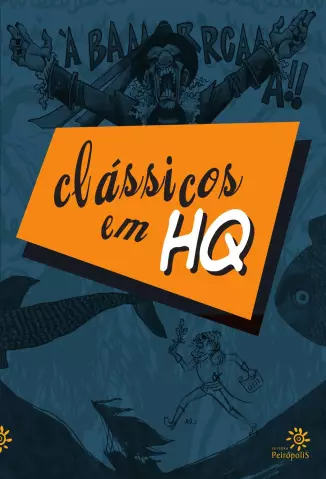 Clássicos em HQ  -  Editora Peirópolis