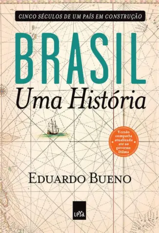Brasil, uma História  -  Eduardo Bueno