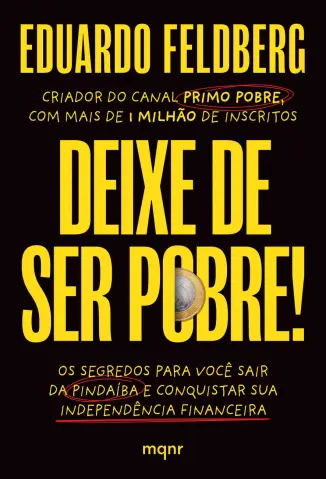 Deixe de ser Pobre - Eduardo Felberg