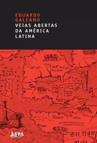 As Veias Abertas da América Latina  -  Eduardo Galeano