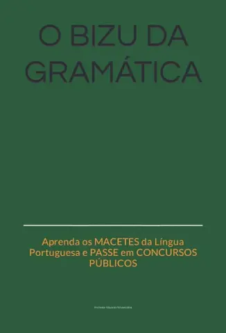 O Bizu da Gramatica - Eduardo Novaes Silva