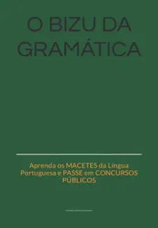 O Bizu da Gramatica - Eduardo Novaes Silva