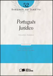  Col. Saberes Do Direito  - Portugues Jurídico   - Vol.  52  -  Eduardo Sabbag 
