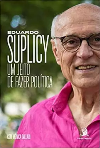 Um Jeito de Fazer Política  -  Eduardo Suplicy