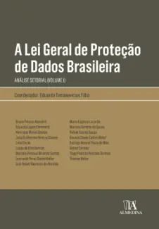 A Lei Geral de Proteção de Dados Brasileira: Uma Análise Setorial - Eduardo Tomasevicius Filho