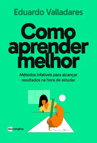 Como Aprender Melhor - Eduardo Valladares