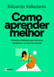Como Aprender Melhor - Eduardo Valladares